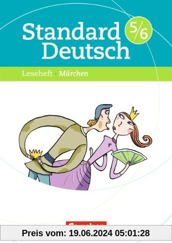 Standard Deutsch: 5./6. Schuljahr - Märchen: Leseheft mit Lösungen